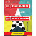 Adults puzzles book. 200 Kakuro and 200 killer Sudoku. Hard levels.: Kakuro + Sudoku killer logic puzzles 8x8. - Paperback