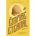 Empire Eternal: In Defense of Imperialism - Paperback