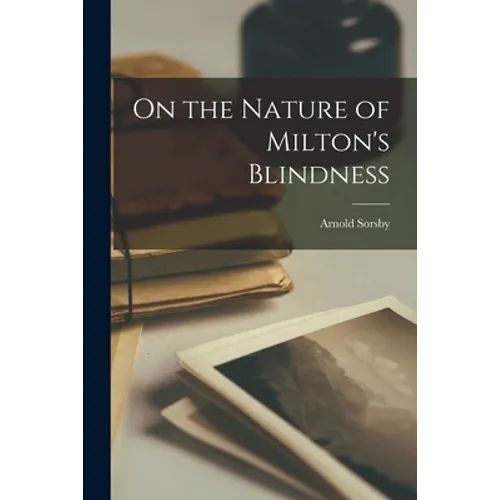 On the Nature of Milton's Blindness - Paperback