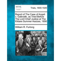 Report of The Case of Angeli v. Galbraith, as Tried Before The Lord Chief Justice at The Kildare Summer Assizes, 1856 - Paperback