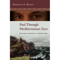 Paul Through Mediterranean Eyes: Cultural Studies in 1 Corinthians - Paperback