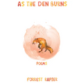As the Den Burns: Poems Volume 29 - Paperback