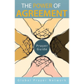 The Power of Agreement Global Prayer Network: Prayer Guid - Paperback