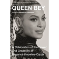Queen Bey: A Celebration of the Power and Creativity of Beyoncé Knowles-Carter - Paperback