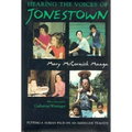 Hearing the Voices of Jonestown: Putting a Human Face on an American Tragedy - Hardcover