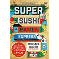 Super Sushi Ramen Express - Paperback