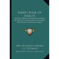 Fabre's Book Of Insects: Retold From Alexander Teixeira De Mattos' Translation Of Fabre's Souvenirs Entomologiques - Paperback