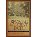 Reviving the Ancient Faith - Paperback