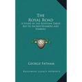 The Royal Road: A Study in the Egyptian Tarot, Key to Sacred Numbers and Symbols - Hardcover