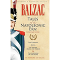 Tales of the Napoleonic Era: 1-The Chouans, Juana, An Episode Under the Terror & The Napoleon of the People - Hardcover