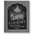 Casablanca Cocktails: We'll Always Have Aperitifs - Hardcover