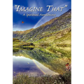 "Imagine That": A Spiritual Awakening - Hardcover