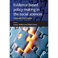 Evidence-Based Policy Making in the Social Sciences: Methods That Matter - Paperback
