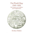 The World Map, 1300-1492: The Persistence of Tradition and Transformation - Paperback