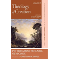 Theology of Creation: The Collected Essays of Peter Damian Fehlner, Ofm Conv: Volume 7 - Paperback