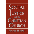 Social Justice and the Christian Church - Paperback