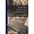 Selected Furniture Drawings - Paperback