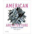 American Architecture: A Thematic History - Paperback