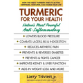 Turmeric for Your Health: Nature's Most Powerful Anti-Inflammatory - Paperback