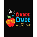2nd Grade Dude: Funny Back To School notebook, Gift For Girls and Boys,109 College Ruled Line Paper, Cute School Notebook, School Composition Notebook - Paperback