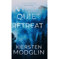 A Quiet Retreat - Hardcover