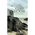 The Calling of Cliff House - Hardcover