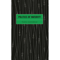 Politics of Maturity - Hardcover