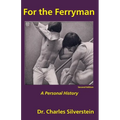 For the Ferryman: A Personal History - Paperback