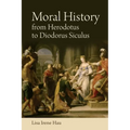 Moral History from Herodotus to Diodorus Siculus - Paperback