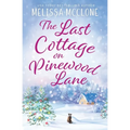 The Last Cottage on Pinewood Lane: A Small Town Christmas Romance - Paperback