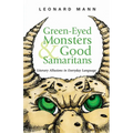 Green-Eyed Monsters and Good Samaritans - Paperback