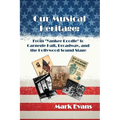 Our Musical Heritage: From "Yankee Doodle" to Carnegie Hall, Broadway, and the Hollywood Sound Stage - Hardcover