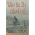 When the Sky Rained Dust - Paperback