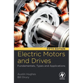 Electric Motors and Drives: Fundamentals, Types and Applications - Paperback