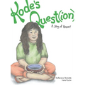 Kode's Quest(ion): A Story of Respect - Paperback