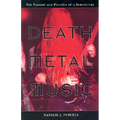 Death Metal Music: The Passion and Politics of a Subculture - Paperback