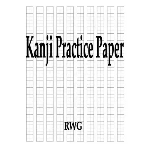 Kanji Practice Paper: 50 Pages 8.5" X 11" - Paperback