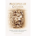 Procopius of Caesarea: Tyranny, History, and Philosophy at the End of Antiquity - Hardcover