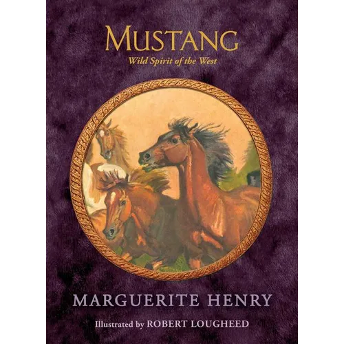 Mustang: Wild Spirit of the West - Hardcover
