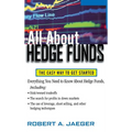 All about Hedge Funds: The Easy Way to Get Started - Hardcover