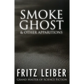 Smoke Ghost: & Other Apparitions - Paperback