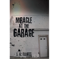 Miracle at the Garage - Paperback