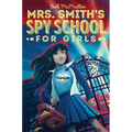 Mrs. Smith's Spy School for Girls - Paperback