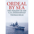 Ordeal by Sea: The Tragedy of the USS Indianapolis - Paperback