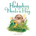 Hedgehog Needs a Hug - Hardcover