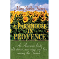 A Farmhouse in Provence - Paperback