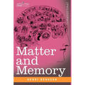 Matter and Memory - Hardcover