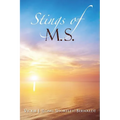 Stings of M.S. - Paperback