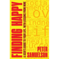 Finding Happy: A User's Guide to Your Life, with Lessons from Mine - Paperback