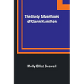 The lively adventures of Gavin Hamilton - Paperback